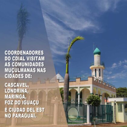Visita as comunidades muçulmanas da região Sul do Brasil 1 001 cdialorgbr visita