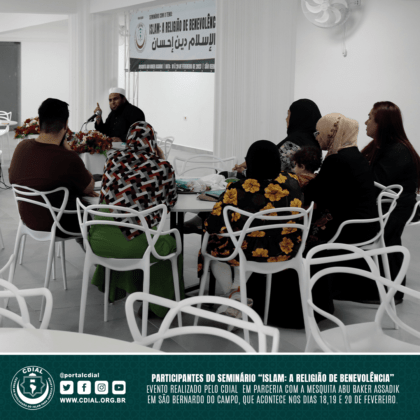 Seminário "ISLAM: A Religião de Benevolência" 20 cdial.org .br 21
