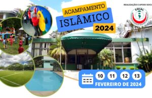 ACAMPAMENTO ISLÂMICO 2024 ACAMPAMENTO ISLÂMICO 2024