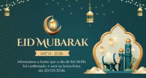 AVISO IMPORTANTE! – DIA 20/03/2026 SERÁ COMEMORADO O EID AL FITR